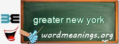 WordMeaning blackboard for greater new york